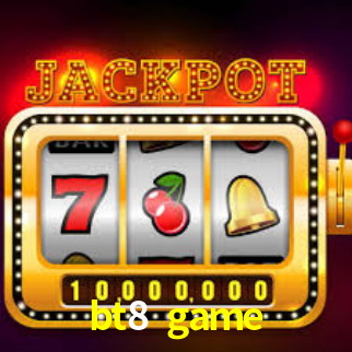 bt8 game App Interface