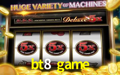 Exclusive Offers bt8 game